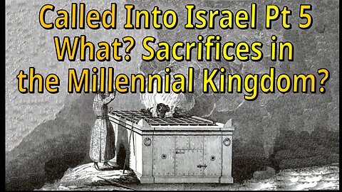 What? Sacrifices in the Millennial Kingdom?