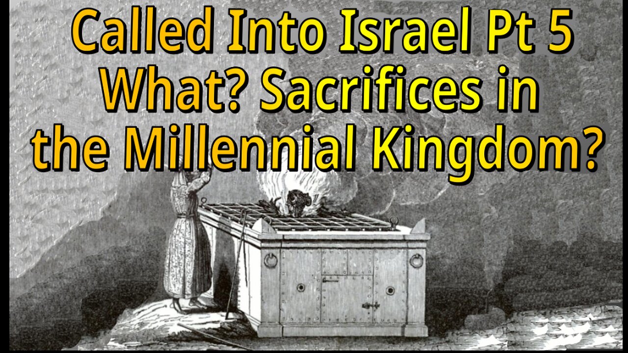 What? Sacrifices in the Millennial Kingdom?