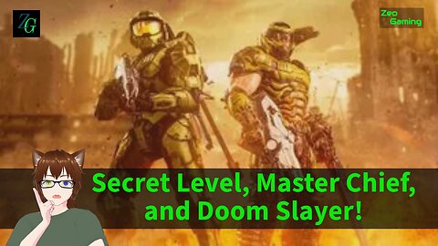 Secret Level, Master Chief, and Doom Slayer!