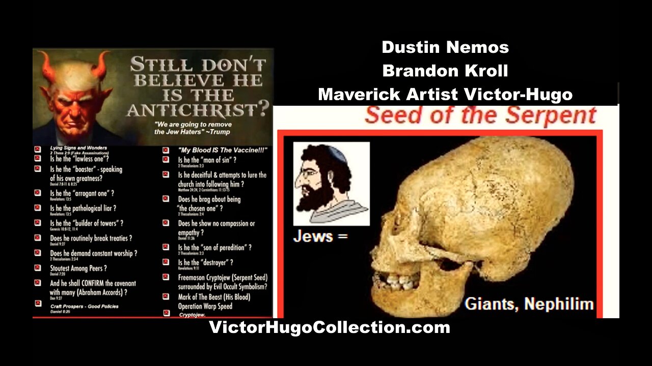 Trump Deep State Seed Of The Serpent Edom Amalek Demons Jews Dustin Nemos Brandon Kroll Victor Hugo