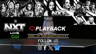 🔴 WWE NXT LIVE WRESTLING HEEL OF THE RING PODCAST Live