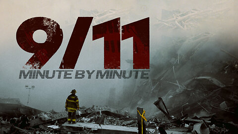 9/11: Minute by Minute | Full Film