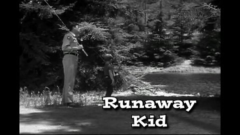 The Andy Griffith Show - "Runaway Kid"