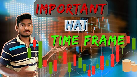 Time Frame: What It Is & How to Use It Effectively | Time Frame Kya Hai?"