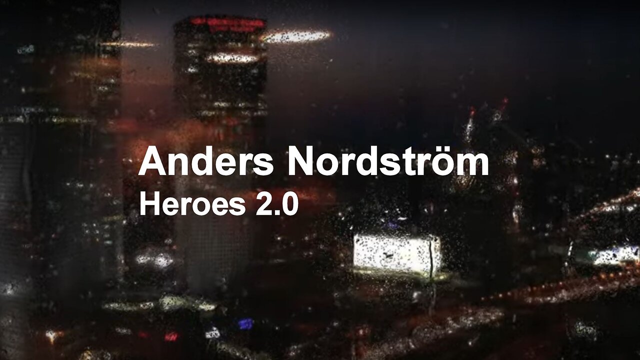 Anders Nordström - Heroes 2.0 (2025-01-18)