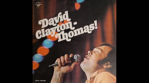 David Clayton Thomas - David Clayton Thomas! (1969) [Complete LP]