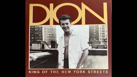 Dion - King Of The New York Streets (The Wanderer) Disc 1