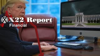 X22 Report: Trump’s Message, We Found Fraud, There Is Less Debt Than We Thought.......