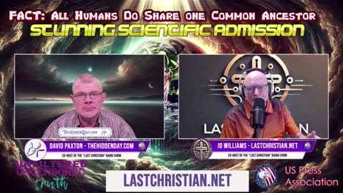 Stunning Scientific Admission - FACT: All Humans Do Share One Common Ancestor