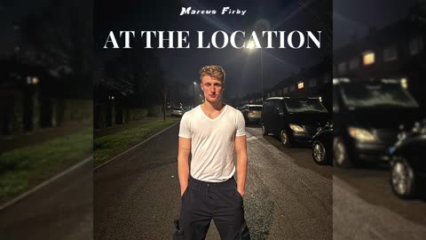 At The Location - (Official Audio) Marcus Firby