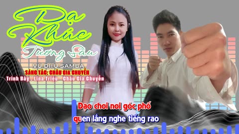 Dạ Khúc Tương Sầu | Châu Gia Chuyển & Lina Triệu
