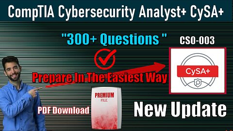 CompTIA Cybersecurity Analyst+ CySA+ (CS0-003) Exam 300+ Practice Questions | 2025