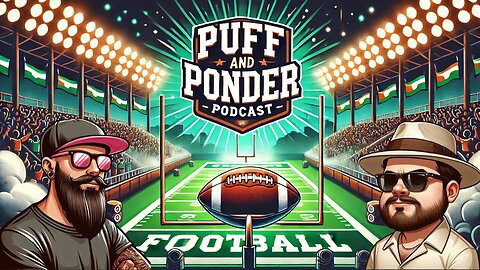 Puff and Ponder Podcast Episode 6 | NFL and NCAA Playoff Talk