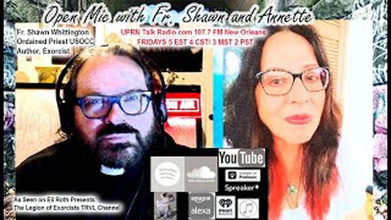 Fr. Shawn’s Paranormal Ministry - OPEN MIC Special Feature