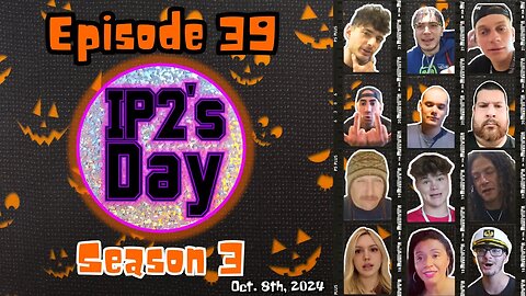 IP2sday A Weekly Review Season 3 - Episode 39