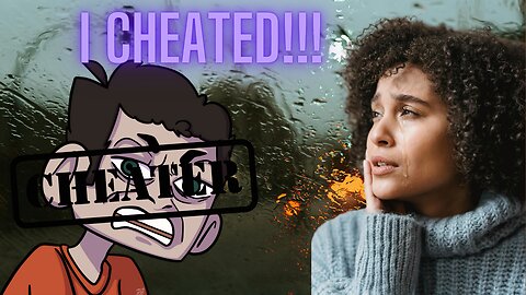 My Silly Cheating Story