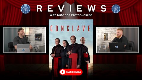 Reviews with Nate and Pastor Joseph: Conclave