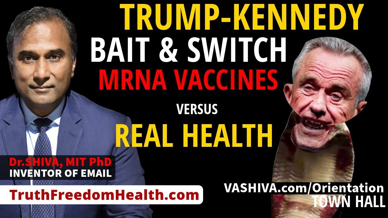 Dr.SHIVA™ LIVE: Trump-Kennedy Bait & Switch. mRNA Vaccines v. Real Health