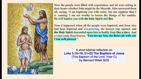 Luke 3:15–16, 21–22 The Baptism of Jesus