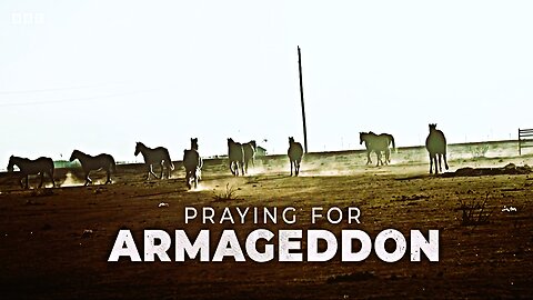 Praying for Armageddon