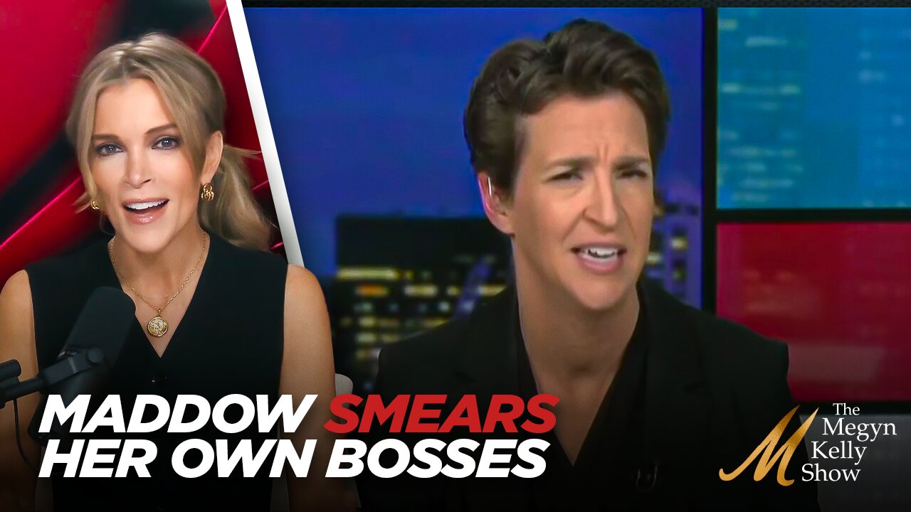 Megyn Kelly Slams Rachel Maddow For Implying Her Bosses are Racist On-Air After Joy Reid Firing