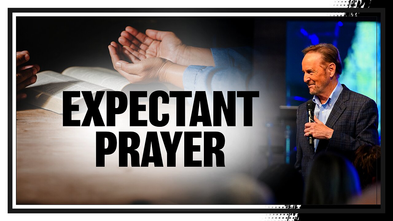 Expectant Prayer