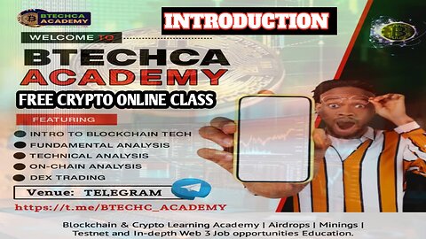 INSTRUCTIONS FREE CRYPTO ONLINE CLASS / SCHOOL ll BTECHCA ACADEMY FREE CRYPTO ONLINE CLASS FOR 100%