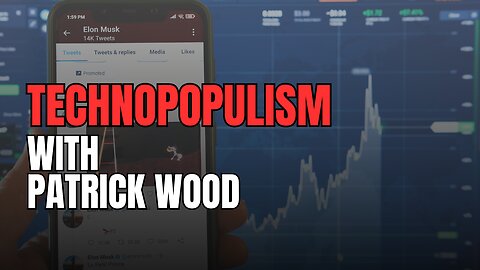 Patrick Wood: Technopopulism