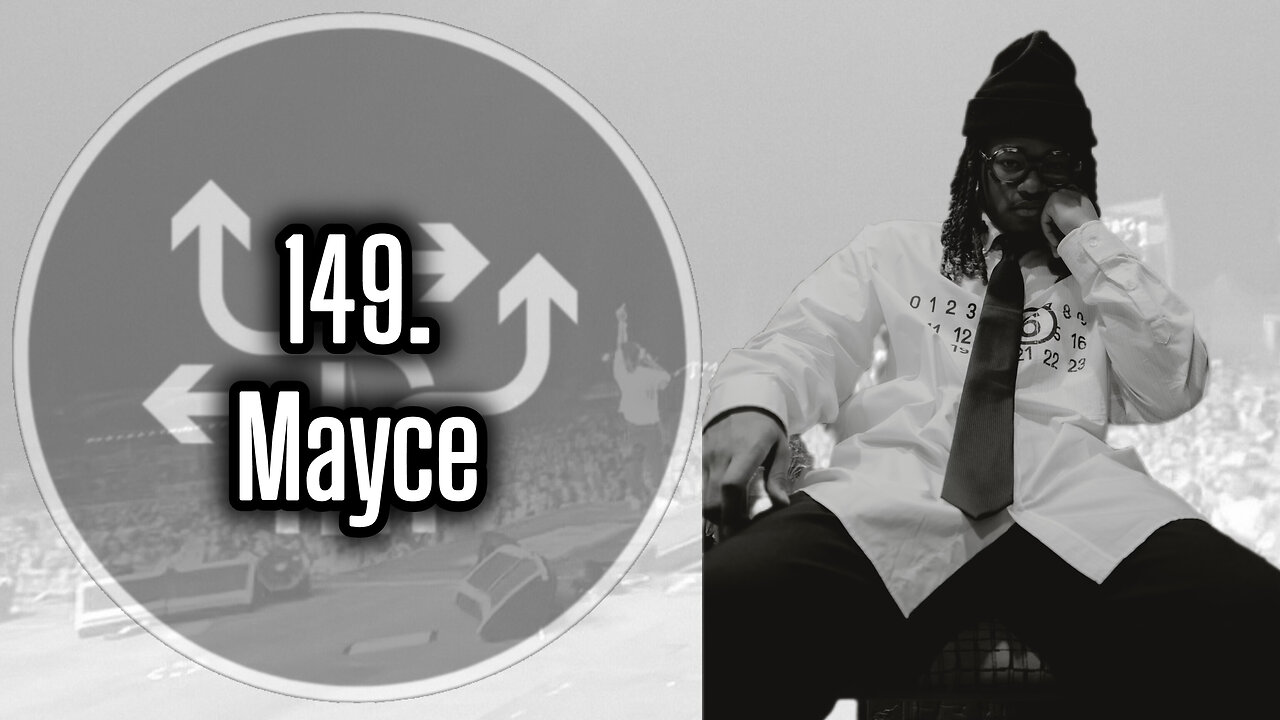 149. Mayce, Rapper/Producer from Pittsburgh, PA