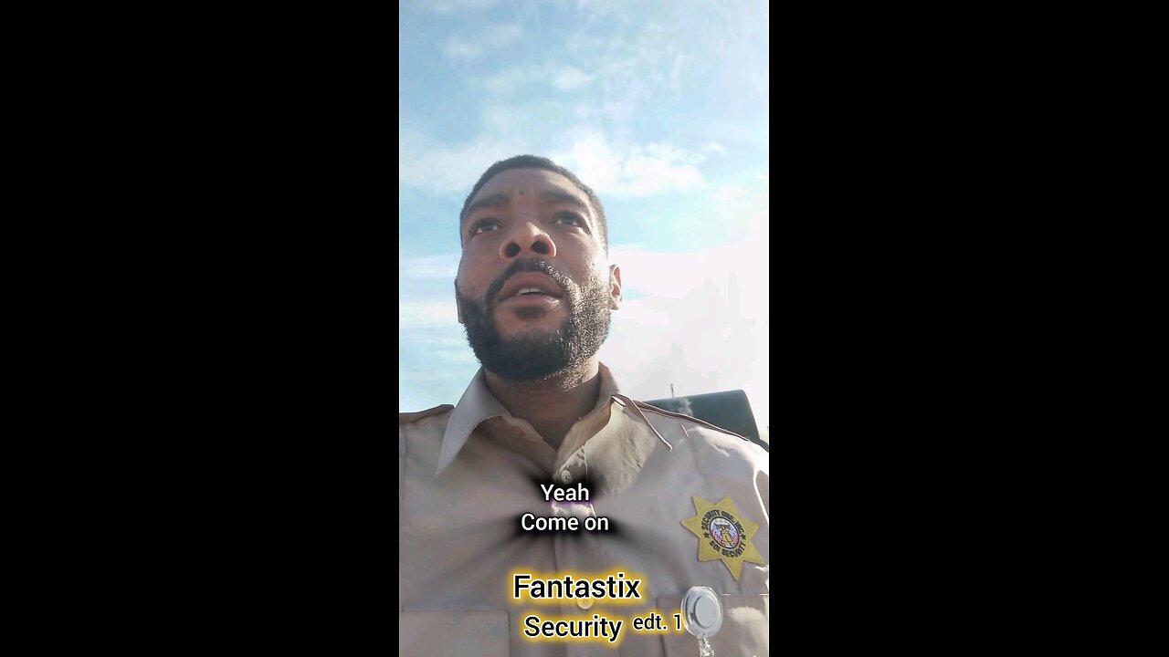 Security Guards Be Like