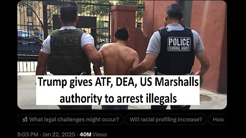 Trump gives ATF, DEA, US marshals ability to arrest illegals