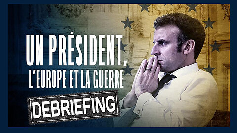 MACRON entre "GUERRE & PAIX". Debriefing (Hd 720)