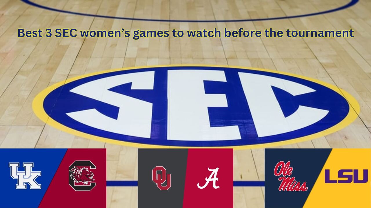 3 of the last SEC women’s basketball games to watch the weekend before the conference tournament