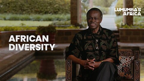 Lumumba’s Africa | African diversity