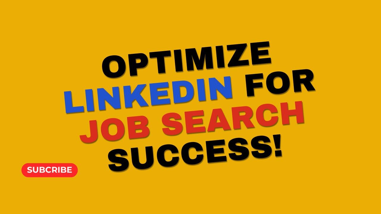 Optimize Your LinkedIn for Job Search Success!