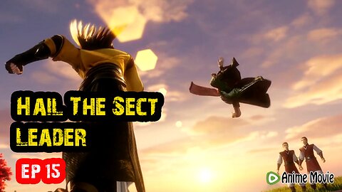 Hail The Sect Leader EP 15 🌟 Anime ENG SUB