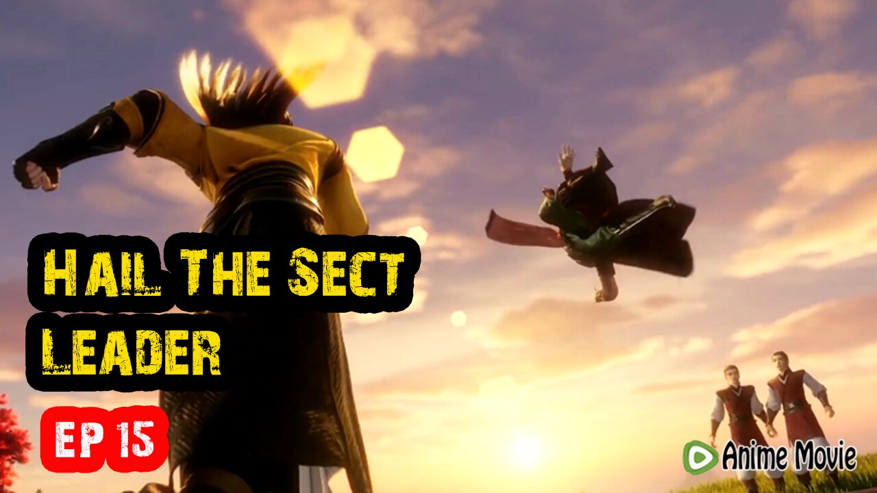 Hail The Sect Leader EP 15 🌟 Anime ENG SUB