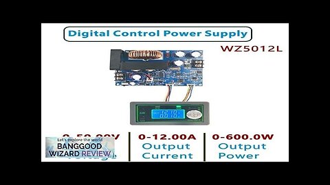 WZ5012L 50V 12A 600W LED Display DC -DC Buck Converter CC CV Review