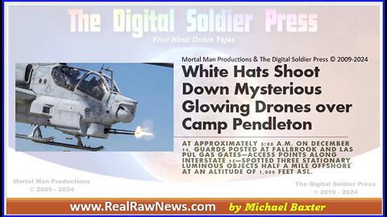 White Hats Shoot Down Mysterious Glowing Drones Over Camp Pendleton