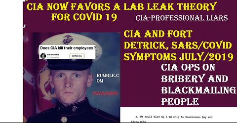 CIA NOW FAVORS LAB LEAK, SARS COVID 19-CIA ARE PRO LIARS