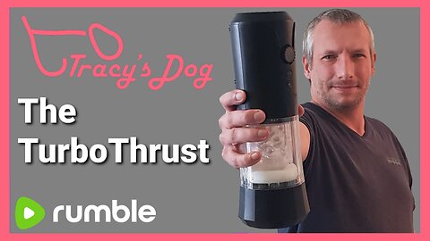 The TurboThrust From Tracy's Dog - Review And Unboxing