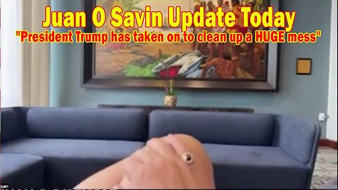 Juan O Savin, Mel Carmine Update Today Feb 7: "President Trump has taken on to clean up a HUGE mess"