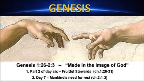 Genesis 1:26-2:3 – “Made in the Image of God” - Calvary Chapel Fergus Falls