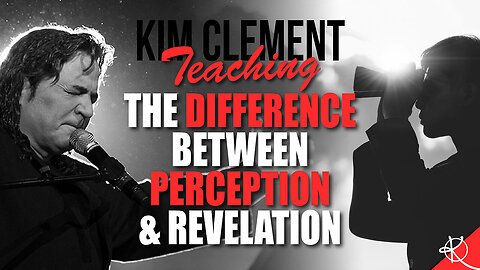 Kim Clement Teaching On January 6, 2015 - The Difference Between Perception & Revelation