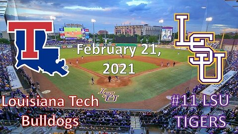 2/21/21 - La Tech vs #11 LSU