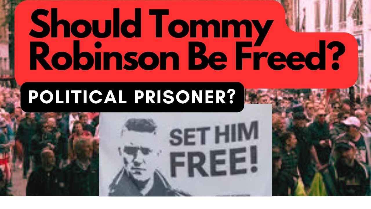 Should Tommy Robinson Be Freed? Watch This and Decide!