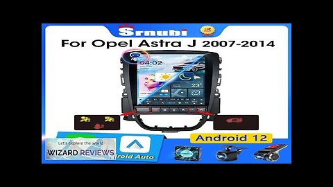 Srnubi 9.7" Android 12 Carplay Car Radio for Opel Astra J Verano Review