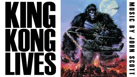 KING KONG LIVES super soundtrack suite - John Scott