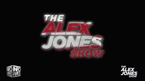 ALEX JONES - INFOWARS LIVE - ALEXJONES.NETWORK - THERE'S A WAR ON FOR YOUR MIND! ➡ THE ALEX JONES SHOW • WAR ROOM WITH OWEN SHROYER • THE AMERICAN JOURNAL WITH HARRISON SMITH • SUNDAY NIGHT LIVE WITH CHASE GEISER