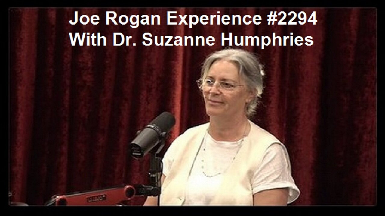 Joe Rogan Experience #2294 With Dr. Suzanne Humphries